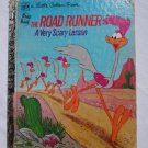 Little Golden Book: The Road Runner A Very Scary Lesson Beep 1974 Vintage 111-25