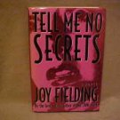 TELL ME NO SECRETS JOY FIELDING MYSTERY NOVEL