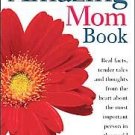 The Amazing Mom Book John MacIntyre GREAT 4 MOTHERS DAY