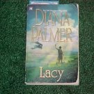 LACY BY DIANA PALMER ROMANTIC NOVEL SET IN THE 1920S LACY BY DIANA PALMER ROMANTIC NOVEL SET IN THE 1920S