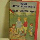 FOUR LITTLE BLOSSOMS & THEIR WINTR FUN MABEL HAWLEY