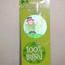 BRAND NEW 2 ST PATRICKS DAY PINBACK BUTTONS 100% IRISH