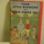 Old Childrens Book Four Little Blossoms & Their Winter Fun Mabel Hawley Skating