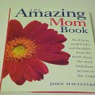 The Amazing Mom Book John MacIntyre Perfect Mothers Day Gift Stories Thoughts