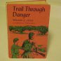 1965 Childrens Book Trail Through Danger William O. Steele Hardcover Vintage