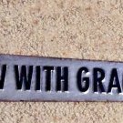 Grow With Grace Metal Wall Sign Plaque New Pointing Arrow Shape