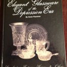 Elegant Glassware of the Depression Era Gene Florence Hardcover Book