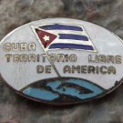 Cuba Territorio Libre de America Free Territory of America Cuban Propaganda Pin