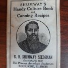 1920's SHUMWAY'S HANDY CULTURE BOOK and Canning Recipes FREE SHIPPING