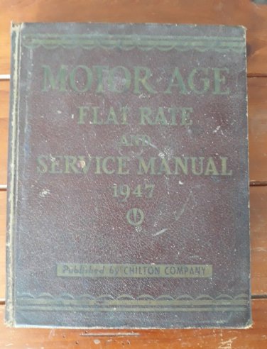 Vintage 1947 CHILTON MOTOR AGE Flat Rate And Service Manual FREE SHIPPING