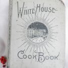 SOLD - Very Rare Antique The White House CookBook Cook Book 1903 Edition