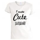 I MAKE CUTE BABIES WHITE Mothers Day Fun Cute t shirt top ladies S M L XL