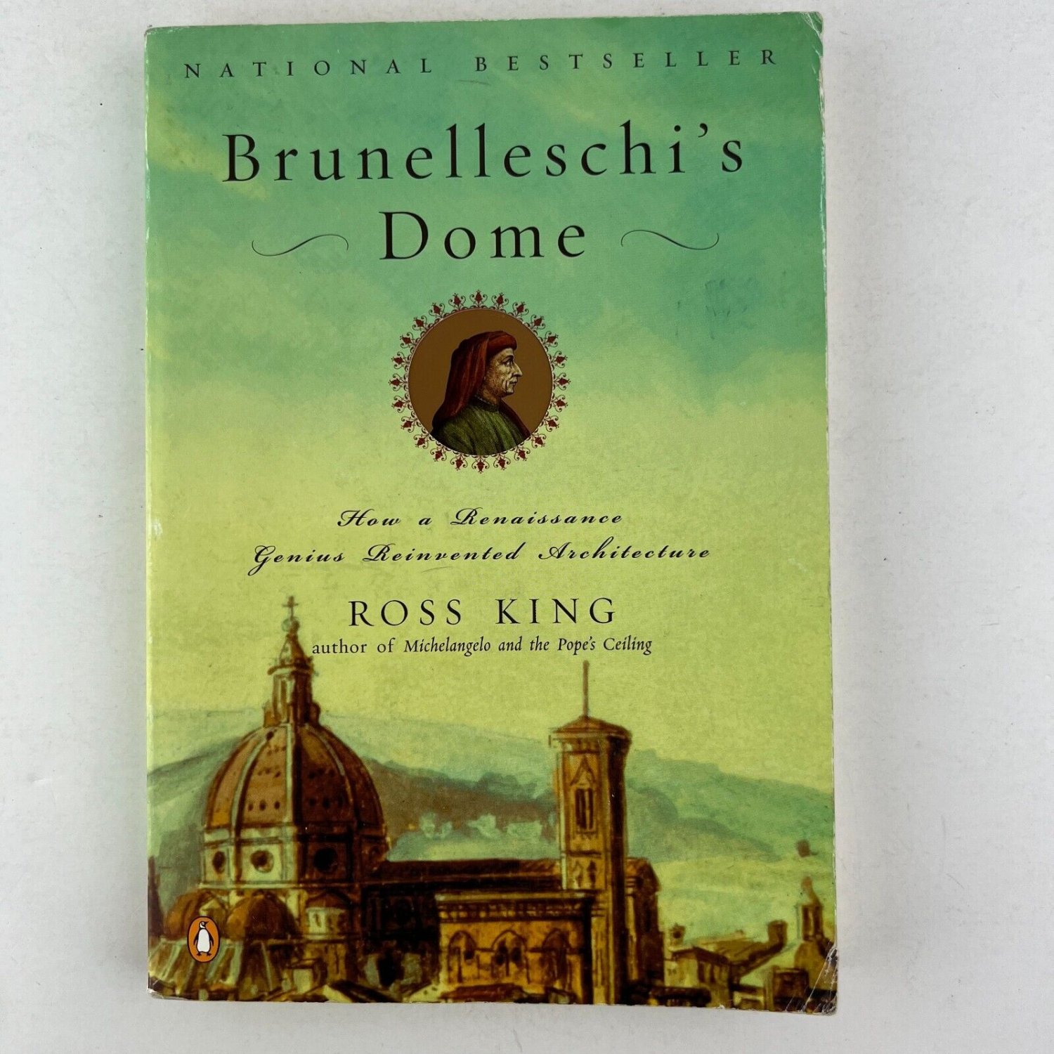 Ross King Brunelleschi's Dome How a Renaissance Genius Reinvented