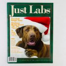 JUST LABS Dog Magazine 2004-2007 A Celebration Of Labrador Retrievers (You PICK)