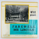 WTAX – WTAX Presents Farewell Mr Lincoln Vinyl LP Record Album