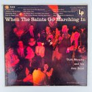 Turk Murphy And His Jazz Band - When The Saints Go Marching In Vinyl LP Record Turk Murphy And His Jazz Band - When The Saints Go Marching In Vinyl LP Record