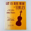 Let Us Have Music For Violin Volume One Paperback Sheet Music Book Let Us Have Music For Violin Volume One Paperback Sheet Music Book