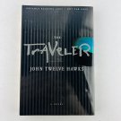 John Twelve Hawks - The Traveler ARC Advanced Reading Copy Rare Paperback 1st Ed John Twelve Hawks - The Traveler ARC Advanced Reading Copy Rare Paperback 1st Ed