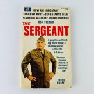 The Sergeant Mass Market Paperback 1968 by Dennis Murphy Book The Sergeant Mass Market Paperback 1968 by Dennis Murphy Book