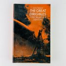 The Great Dirigibles Paperback Book John Toland The Great Dirigibles Paperback Book John Toland