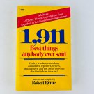 Robert Byrne 1,911 Best Things Anybody Ever Said Paperback Book Robert Byrne 1,911 Best Things Anybody Ever Said Paperback Book