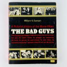 The Bad Guys - A Pictorial History of the Movie Villain Paperback Everson Book