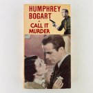 Call It Murder VHS Video Tape Humphrey Bogart