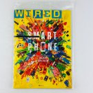 Wired Magazine August 2014 Smart Phone Creative Explosion Sealed New