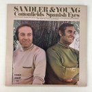 Sandler & Young – Cottonfields/Spanish Eyes Vinyl LP Record Album SPC-3250 Sandler & Young – Cottonfields/Spanish Eyes Vinyl LP Record Album SPC-3250