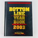 Bottom Line Year Book 2003 Hardcover Bottom Line Year Book 2003 Hardcover