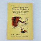 Stories And Poems About Pooh And His Friends Paperback Illus 1971 A A Milne Stories And Poems About Pooh And His Friends Paperback Illus 1971 A A Milne