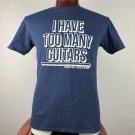 Too Many Guitars, Said No One Ever L T-Shirt Shirt Too Many Guitars, Said No One Ever L T-Shirt Shirt