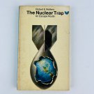 The Nuclear Trap - An Escape Route Paperback 1974 Robert E Walters Book The Nuclear Trap - An Escape Route Paperback 1974 Robert E Walters Book