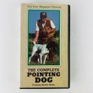 The Complete Pointing Dog VHS Gun Dog Magazine Harold Adams