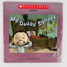 Scholastic Audio Audiobook CD - My Daddy Snores by Nancy H. Rothstein