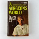 Surgeons World by W. Nolen (1976, Mass Market) Paperback Surgeons World by W. Nolen (1976, Mass Market) Paperback