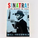 Frank Sinatra! The Song Is You: A Singer's Art Friedwald Paperback Book Frank Sinatra! The Song Is You: A Singer's Art Friedwald Paperback Book