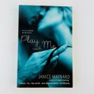 Play With Me Paperback Erotic Fantasy by Janice Maynard Play With Me Paperback Erotic Fantasy by Janice Maynard