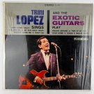 Trini Lopez Sings And The Exotic Guitars Play Vinyl LP Record Album GS 1495