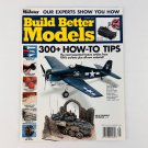 Build Better Models Magazine - FineScale Modeler Special Issue February 2014 Build Better Models Magazine - FineScale Modeler Special Issue February 2014