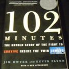 102 Minutes The Untold Story of the Flight to Survive Inside the Twin Towers
