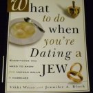 What to do when you're dating a Jew
