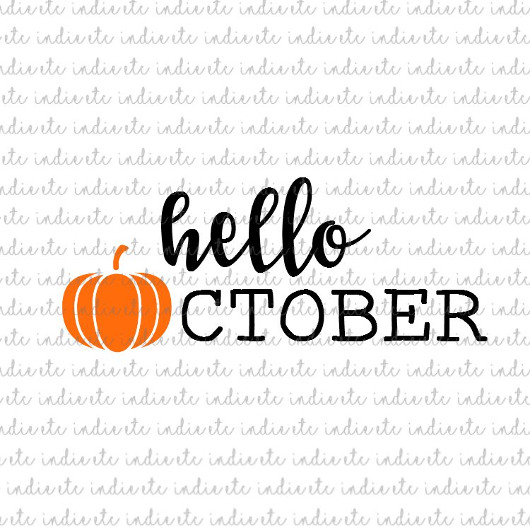 Hello October Digital File Download (svg, dxf, png, jpeg) .