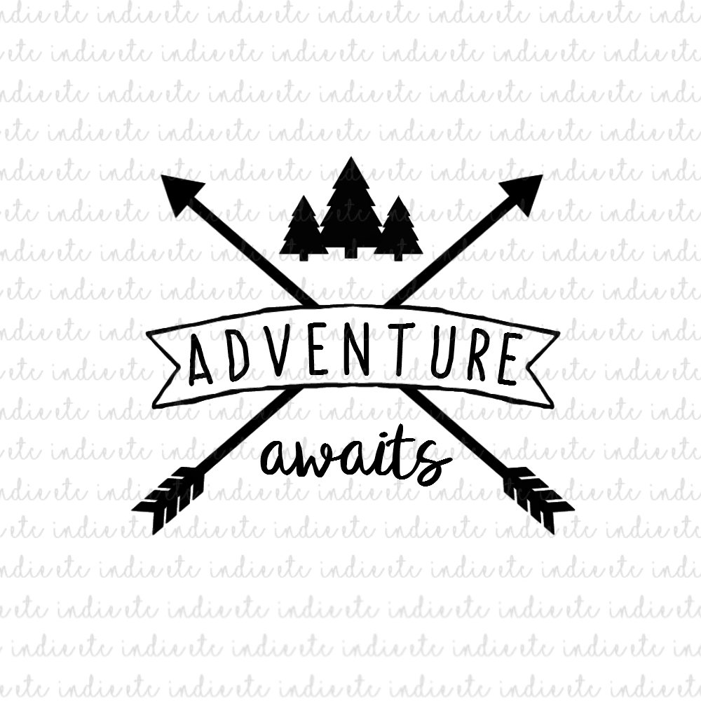 Adventure Awaits Digital File Download (svg, dxf, png, jpeg)