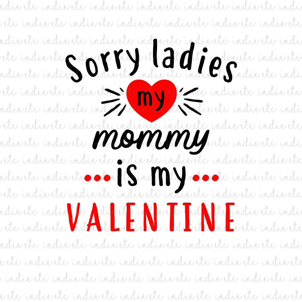 Free Free Mama Is My Valentine Svg 513 SVG PNG EPS DXF File