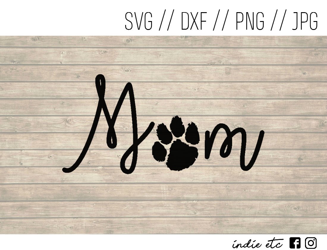 Download Mom Digital Art File Download with Paw Print (svg, dxf ...