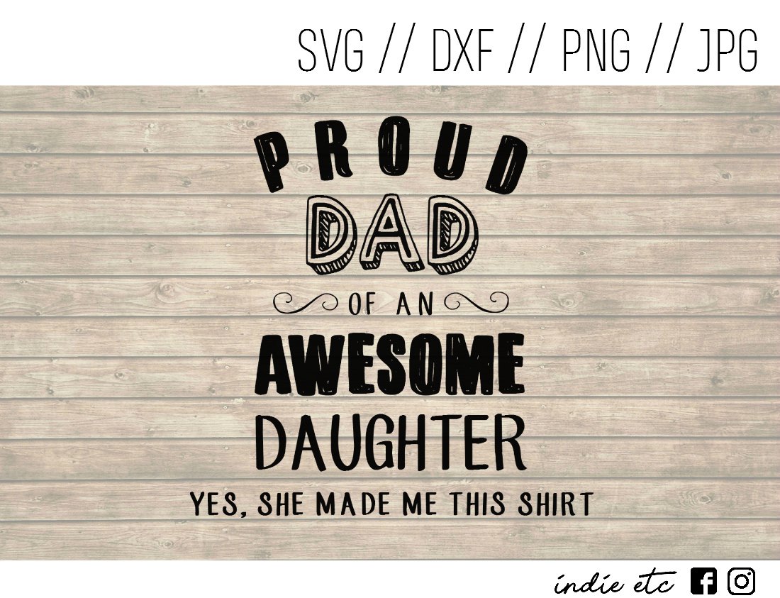 Proud Dad of An Awesome Daughter Digital Art File Download (svg, dxf, png, jpeg) (Father, Girl)