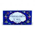 7x15 Blue Ceramic Armenian Designed “Shalom Y’All Door Plaque