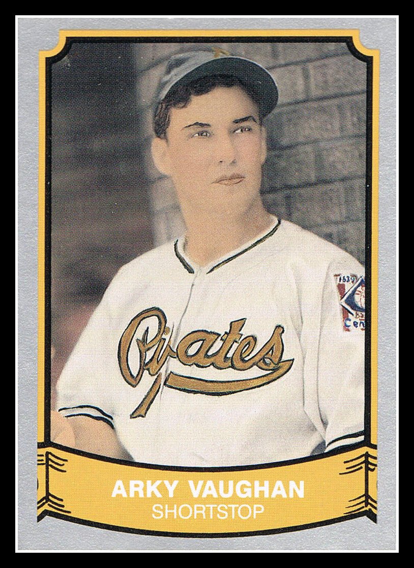 1989 Arky Vaughan 200 Pacific Baseball Legends Trading Card
