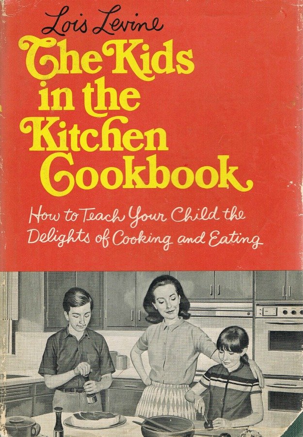 The Kids In The Kitchen Cookbook By Lois Levine Hardcover Book Vintage 1968